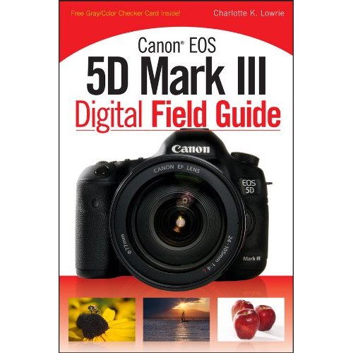 Canon 5D Mark III Digital Field Guide book cover